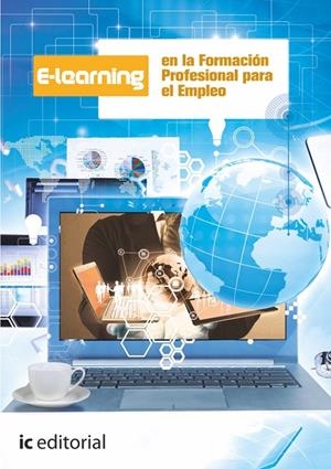 E-LEARNING EN LA FORMACIÓN PROFESIONAL PARA EL EMPLEO | 9788415886235 | MÁRQUEZ PÉREZ, ISABEL MARÍA