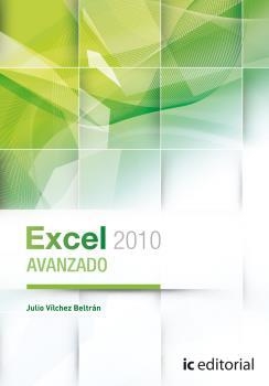 EXCEL 2010 AVANZADO | 9788415670957 | VÍLCHEZ BELTRÁN, JULIO