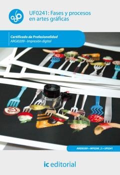FASES Y PROCESOS EN ARTES GRÁFICAS. ARGI0209 - IMPRESIÓN DIGITAL | 9788483648612 | TORRES ROJAS, ÁLVARO