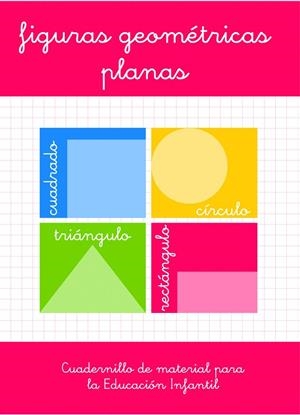 FIGURAS GEOMÉTRICAS PLANAS. EDUCACIÓN INFANTIL | 9788496493704 | VENEGAS RUBIALES, ANA MARÍA