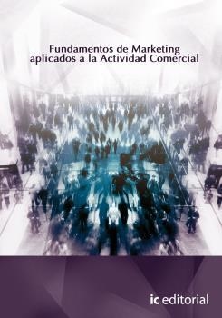 FUNDAMENTOS DE MARKETING APLICADO A LA ACTIVIDAD COMERCIAL | 9788483643068 | VICIANA PÉREZ, ANTONIO