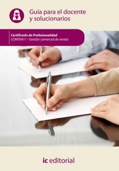 GESTIÓN COMERCIAL DE VENTAS. COMT0411 GUÍA PARA EL DOCENTE Y SOLUCIONARIOS | 9788416207602 | INNOVACIÓN Y CUALIFICACIÓN, S.L.