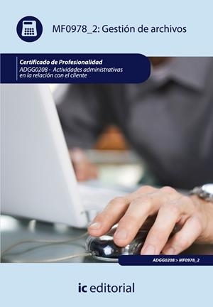 GESTIÓN DE ARCHIVOS. ADGG0208 | 9788483645437 | VÍLCHEZ BELTRÁN, JULIO