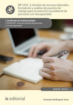 GESTIÓN DE RECURSOS LABORALES, FORMATIVOS Y ANÁLISIS DE PUESTOS DE TRABAJO PARA LA INSERCIÓN SOCIOLABORAL DE PERSONAS CON DISCAPACIDAD | 9788416351954 | RODRÍGUEZ JOVER, ARÁNZAZU
