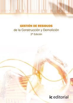 GESTIÓN DE RESIDUOS DE LA CONSTRUCCIÓN Y DEMOLICIÓN (RCD) | 9788415730033 | EUFORMACIÓN CONSULTORES, S.L.