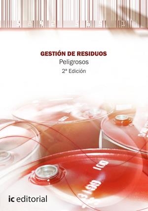 GESTIÓN DE RESIDUOS PELIGROSOS | 9788415848165 | EUFORMACIÓN CONSULTORES, S.L.