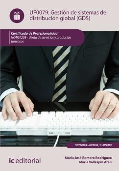 GESTIÓN DE SISTEMAS DE DISTRIBUCIÓN GLOBAL (GDS). HOTG0208 | 9788416109142 | VALLESPÍN ARÁN, MARÍA