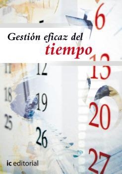 GESTIÓN EFICAZ DEL TIEMPO | 9788496493124 | GONZALEZ GARCIA, MANUEL JESÚS