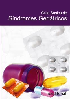 GUÍA BÁSICA DE LOS SÍNDROMES GERIATRICOS | 9788483640517 | INNOVACIÓN Y CUALIFICACIÓN, S.L.