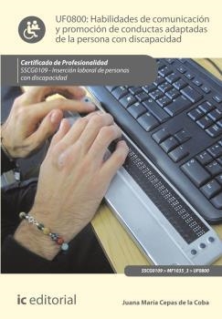 HABILIDADES DE COMUNICACIÓN Y PROMOCIÓN DE CONDUCTAS ADAPTADAS DE LA PERSONA CON DISCAPACIDAD | 9788416351862 | CEPAS DE LA COBA, JUANA MARÍA