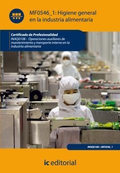 HIGIENE GENERAL EN LA INDUSTRIA ALIMENTARIA. INAQ0108 | 9788483649695 | GARCÍA HURTADO, MARÍA