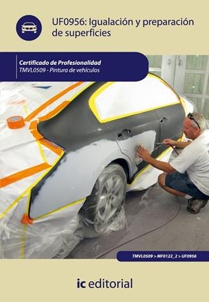 IGUALACIÓN Y PREPARACIÓN DE SUPERFICIES. TMVL0509 | 9788415792772 | JIMÉNEZ PADILLA, BERNABÉ