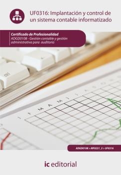 IMPLANTACIÓN Y CONTROL DE UN SISTEMA CONTABLE INFORMATIZADO. ADGD0108 | 9788415848769 | CRUZ JIMÉNEZ, FRANCISCO JAVIER