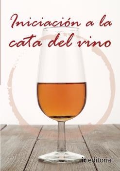 INICIACIÓN A LA CATA DE VINO (+ DVD) | 9788483640180 | LOPEZ ALAXANDER, MANUEL