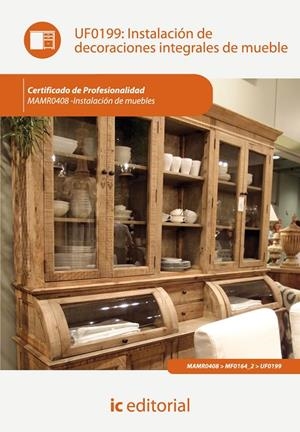 INSTALACIÓN DE DECORACIONES INTEGRALES DE MUEBLE. MAMR0408 | 9788415886853 | MAZA MARTÍN, JUAN JESÚS