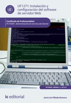 INSTALACIÓN Y CONFIGURACIÓN DEL SOFTWARE DE SERVIDOR WEB. IFCT0509 | 9788416351329 | VILLADA ROMERO, JOSÉ LUIS