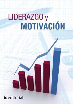 LIDERAZGO Y MOTIVACIÓN | 9788496493933 | GONZALEZ GARCIA, MANUEL JESÚS