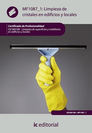 LIMPIEZA DE CRISTALES EN EDIFICIOS Y LOCALES. SSCM0108 | 9788483646953 | PERDIGONES HITA, JOSÉ MANUEL