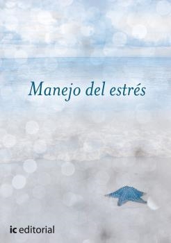 MANEJO DEL ESTRÉS | 9788496493421 | GONZALEZ GARCIA, MANUEL JESÚS