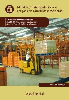 MANIPULACIÓN DE CARGAS CON CARRETILLAS ELEVADORAS. INAD0108 | 9788415670346 | GARCÍA SEGURA, VICENTE