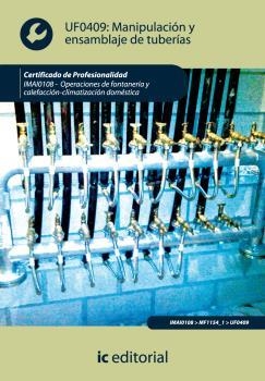 MANIPULACIÓN Y ENSAMBLAJE DE TUBERÍAS. IMAI0108 | 9788483645017 | MOLA MORALES, FRANCISCO JOSÉ