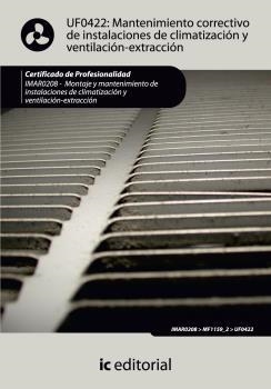 MANTENIMIENTO CORRECTIVO DE INSTALACIONES DE CLIMATIZACIÓN Y VENTILACIÓN-EXTRACCIÓN | 9788483649503 | JIMÉNEZ RUIZ, ALFONSO