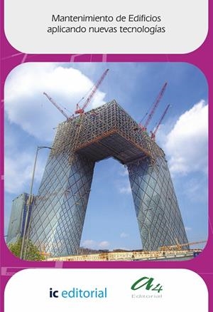 MANTENIMIENTO DE EDIFICIOS APLICANDO NUEVAS TECNOLOGÍAS | 9788415994206 | OROZCO SÁNCHEZ, TERESA