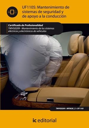 MANTENIMIENTO DE SISTEMAS DE SEGURIDAD Y DE APOYO A LA CONDUCCIÓN. TMVG0209 | 9788415730125 | PARREÑO IBÁÑEZ, SANTOS