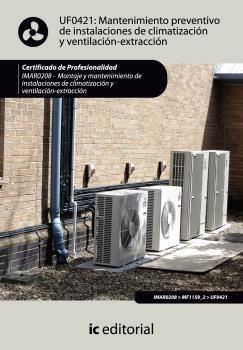 MANTENIMIENTO PREVENTIVO DE INSTALACIONES DE CLIMATIZACIÓN Y VENTILACIÓN-EXTRACCIÓN | 9788483649435 | RUIZ VADILLO, DIANA MARÍA