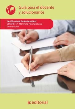 MARKETING Y COMPRAVENTA INTERNACIONAL. COMM0110 - GUÍA PARA EL DOCENTE Y SOLUCIONARIO | 9788416173594 | INNOVACIÓN Y CUALIFICACIÓN, S.L.