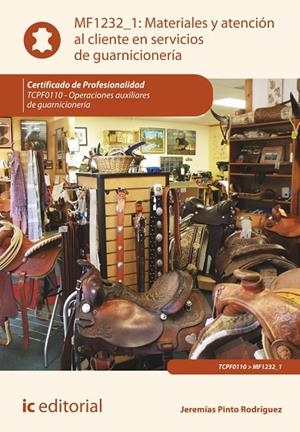 MATERIALES Y ATENCIÓN AL CLIENTE EN SERVICIOS DE GUARNICIONERÍA. TCPF0110 - OPER | 9788415942573 | PINTO RODRÍGUEZ, JEREMÍAS
