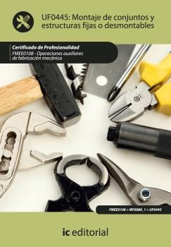 MONTAJE DE CONJUNTOS Y ESTRUCTURAS FIJAS O DESMONTABLES. FMEE0108 - OPERACIONES | 9788483646205 | LUQUE ROMERA, FRANCISCO JAVIER