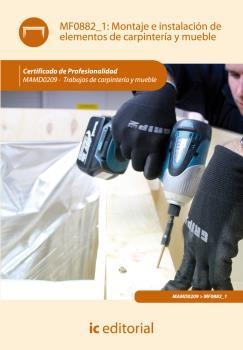 MONTAJE E INSTALACIÓN DE ELEMENTOS DE CARPINTERÍA Y MUEBLE. MAMD0209 - TRABAJOS | 9788415648420 | MOLINA RODRÍGUEZ, ESTEBAN