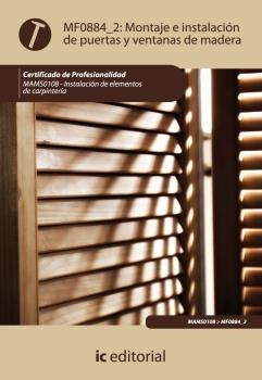 MONTAJE E INSTALACIÓN DE PUERTAS Y VENTANAS DE MADERA. MAMS0108 - INSTALACIÓN DE | 9788483646212 | MOLINA RODRÍGUEZ, ESTEBAN