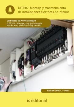 MONTAJE Y MANTENIMIENTO DE INSTALACIONES ELÉCTRICAS DE INTERIOR. ELEE0109 - MON | 9788483649541 | CALLE MILLÁN, IRENE