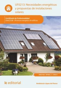 NECESIDADES ENERGÉTICAS Y PROPUESTAS DE INSTALACIONES SOLARES. ENAC0108 | 9788415994510 | JIMÉNEZ PADILLA, BERNABÉ