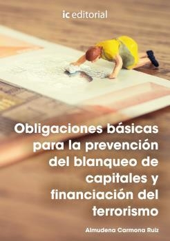 OBLIGACIONES BÁSICAS PARA LA PREVENCIÓN DEL BLANQUEO DE CAPITALES Y FINANCIACIÓN | 9788491987680 | CARMONA RUIZ, ALMUDENA