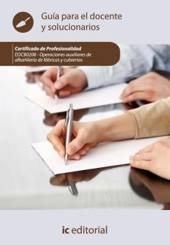 OPERACIONES AUXILIARES DE ALBAÑILERÍA DE FÁBRICAS Y CUBIERTAS. EOCB0208 | 9788483649862 | INNOVACIÓN Y CUALIFICACIÓN, S.L.