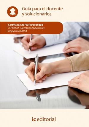 OPERACIONES AUXILIARES DE GUARNICIONERÍA. TCPF0110 GUÍA PARA EL DOCENTE Y SOLUCIONARIO | 9788415994336 | INNOVACIÓN Y CUALIFICACIÓN, S.L.