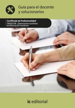 OPERACIONES AUXILIARES DE FABRICACIÓN MECÁNICA. FMEE0108 GUÍA PARA EL DOCENTE | 9788415648659 | INNOVACIÓN Y CUALIFICACIÓN, S.L.