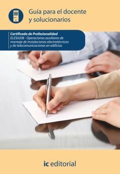 OPERACIONES AUXILIARES DE MONTAJE DE INSTALACIONES ELECTROTÉCNICAS Y DE TELECOMUNICACIONES EN EDIFICIOS | 9788415886969 | INNOVACIÓN Y CUALIFICACIÓN, S.L.