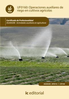 OPERACIONES AUXILIARES DE RIEGO EN CULTIVOS AGRÍCOLAS. AGAX0208 | 9788415848134 | PINTO RODRÍGUEZ, JEREMÍAS