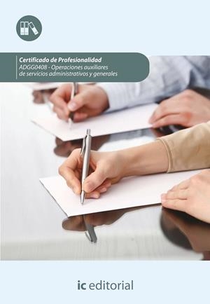 OPERACIONES AUXILIARES DE SERVICIOS ADMINISTRATIVOS Y GENERALES. ADGG0408 | 9788483649923 | INNOVACIÓN Y CUALIFICACIÓN, S.L.