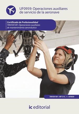 OPERACIONES AUXILIARES DE SERVICIOS DE LA AERONAVE. TMVO0109 | 9788416109753 | NOGUERA MESA, FRANCISCO AURELIO