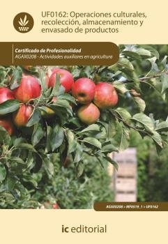 OPERACIONES CULTURALES, RECOLECCIÓN, ALMACENAMIENTO Y ENVASADO DE PRODUCTOS | 9788415848226 | GONZÁLEZ DURÁN, ENRIQUE DAVID