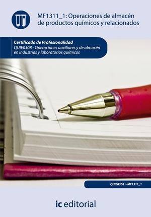 OPERACIONES DE ALMACÉN DE PRODUCTOS QUÍMICOS Y RELACIONADOS. QUIE0308 | 9788415792123 | BUENO MÁRQUEZ, PEDRO
