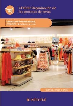 ORGANIZACION DE PROCESOS DE VENTA. COMV0108 | 9788483644522 | VICIANA PÉREZ, ANTONIO