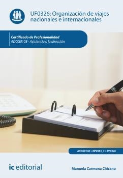 ORGANIZACIÓN DE VIAJES NACIONALES E INTERNACIONALES. ADGG0108 | 9788415994428 | CARMONA CHICANO, MANUELA