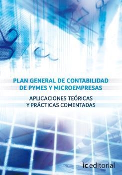 PLAN GENERAL DE CONTABILIDAD DE PYMES Y MICROEMPRESAS. APLICACIONES TEÓRICAS Y PRACTICAS COMENTADAS | 9788415648802 | GIMÉNEZ MELENDO, JOSÉ