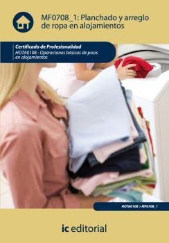 PLANCHADO Y ARREGLO DE ROPA EN ALOJAMIENTOS. HOTA0108 | 9788483646267 | JIMÉNEZ PÉREZ, LAURA